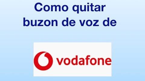 ¿ cómo desactivar el buzón de voz de vodafone en 2023?