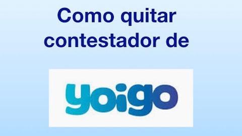 quitar contestador yoigo