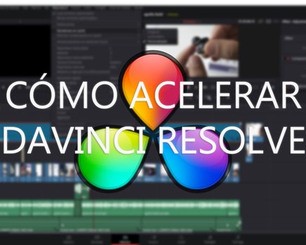 cómo conseguir una reproducción fluida de da vinci resolve en cualquier ordenador