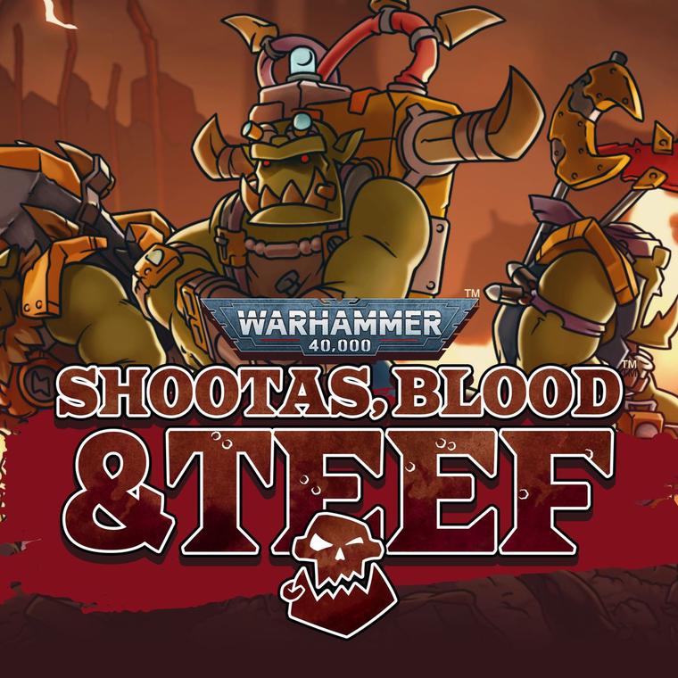 warhammer 40000 shootas blood teef