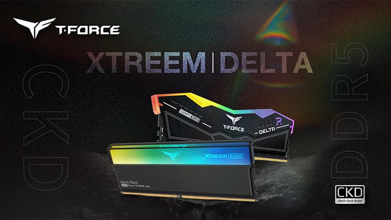 lanzamiento teamgroup t force xtreem ckd ddr5 y delta ckd