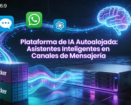 una plataforma de i a autoalojada para integrar asistentes en tus canales de mensajería