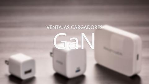 cargadores ga n cuáles son las ventajas de los cargadores de nitruro de galio