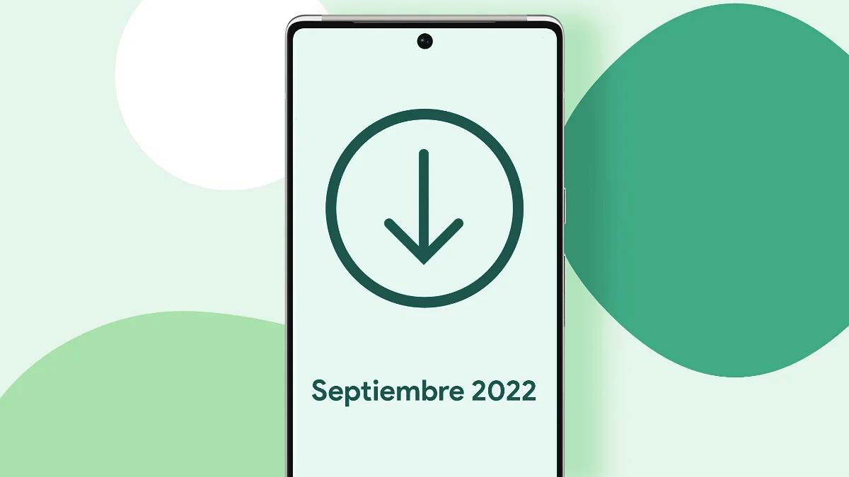 actualizacion android septiembre 2022
