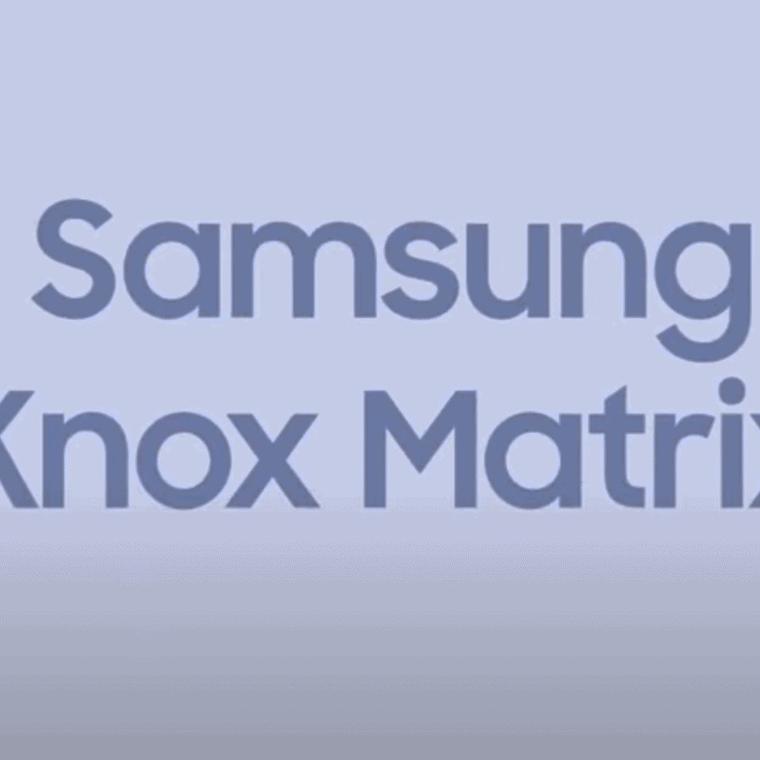 samsung knox matrix