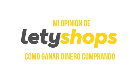 mi opinión utilizando letyshops en 2023 cómo ganar dinero comprando